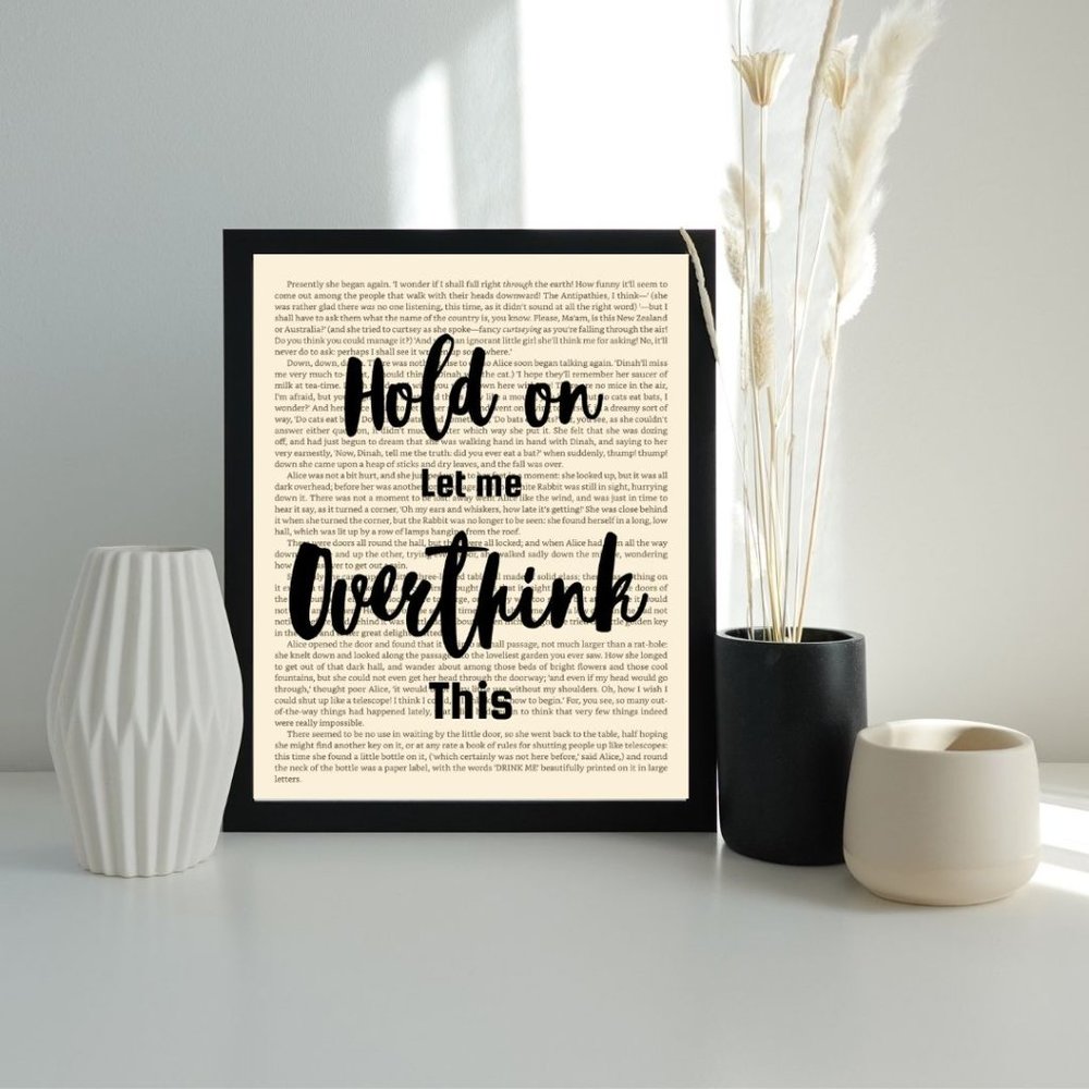 Funny Book Page Art Print- Hold on Let me Overthink this - Picture 2 of 4